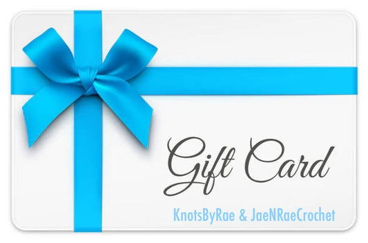 KnotsByRae & JaeNRaeCrochet Gift Card
